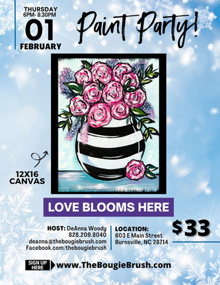 02/01/2024 - 6PM-8:30PM -  "LOVE BLOOMS HERE"  Paint Party Tickets - Canvas