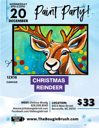 12/20/23 - 6PM-8:30PM -CHRISTMAS REINDEER - 12X16 Canvas