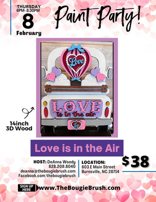02/08/2024 - 6PM-9PM - "LOVE IS IN THE AIR" Truck Home Decor - Paint Party Tickets - 3D Wood