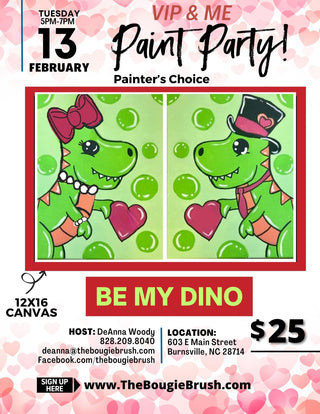 02/13/2024 - 5PM-7PM - "BE MY DINO" VIP & ME Paint Party Tickets - Canvas Painting